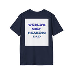 Christian Dad T-Shirt - Dads who fear God, are to be Praised