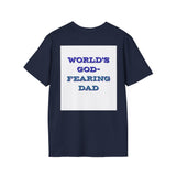 Christian Dad T-Shirt - Dads who fear God, are to be Praised