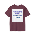 Christian Dad T-Shirt - Dads who fear God, are to be Praised
