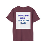 Christian Dad T-Shirt - Dads who fear God, are to be Praised
