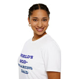 Christian Dad T-Shirt - Dads who fear God, are to be Praised