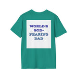 Christian Dad T-Shirt - Dads who fear God, are to be Praised