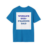 Christian Dad T-Shirt - Dads who fear God, are to be Praised