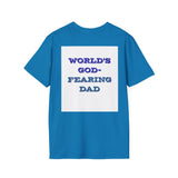 Christian Dad T-Shirt - Dads who fear God, are to be Praised