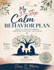 My 3-Step Calm Behavior Plan/ Behavior Strategies for Parents & Teachers