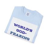 Christian Dad T-Shirt - Dads who fear God, are to be Praised