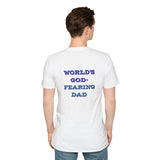 Christian Dad T-Shirt - Dads who fear God, are to be Praised